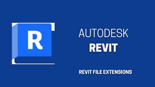 Revit File Extensions: What You Need to Know