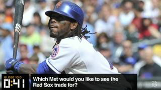 Globe 10.0: Which Met should the Sox trade for?