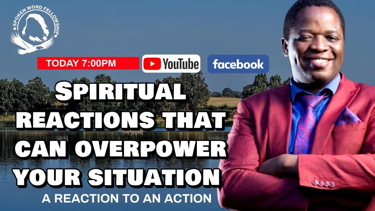 Spiritual reactions that can overpower your situation 