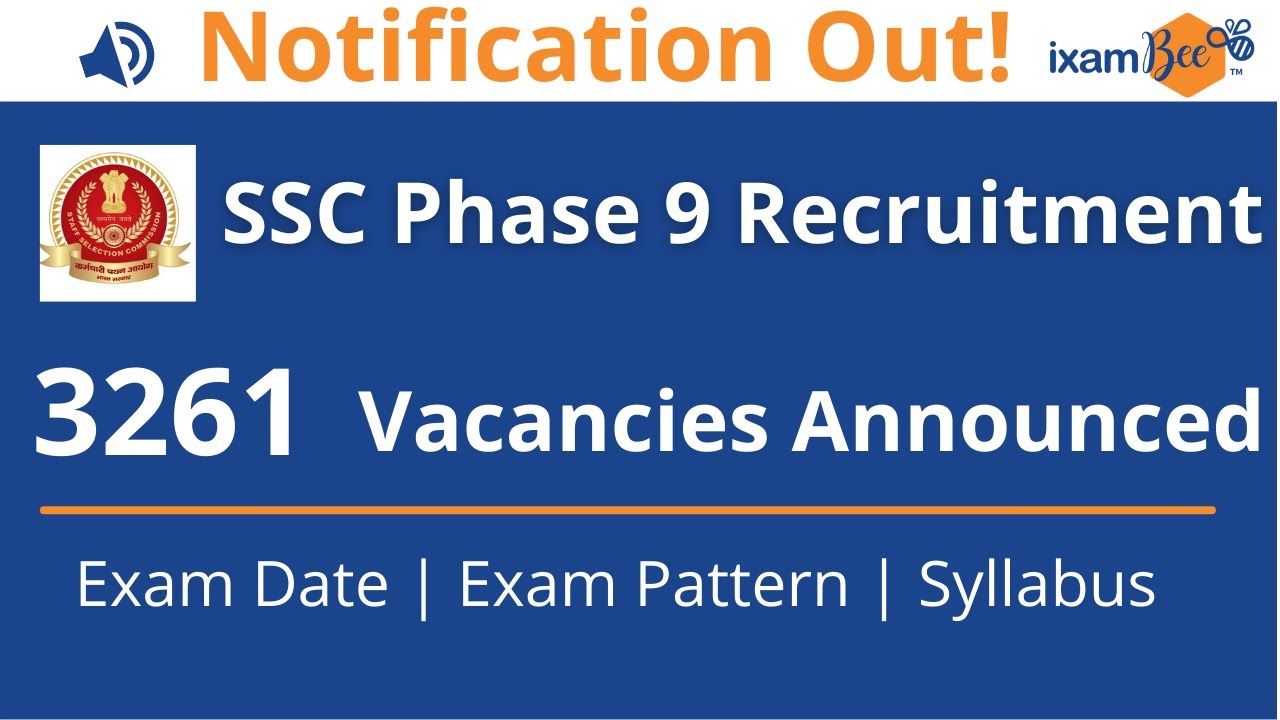 SSC  Phase 9 Notification | 3261 Vacancies | SSC Exams
