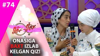 : Yor-yor 74-son Onasiga baxt izlab kelgan QIZ! (18.06.2021)
