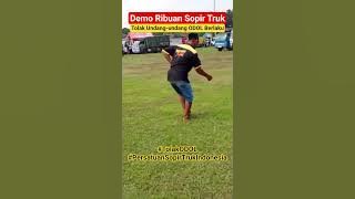 Ribuan Sopir Truk Bersiap Demo Tolak UU Odol Di terapkan Bagi Seluruh Sopir Truk #demo #odol