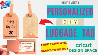 How To Make A Luggage Tag with Cricut | FREE TEMPLATE | Ready-to-cut in Design Space | Faux Leather by DIY by Ces 14,442 views 2 years ago 9 minutes, 30 seconds