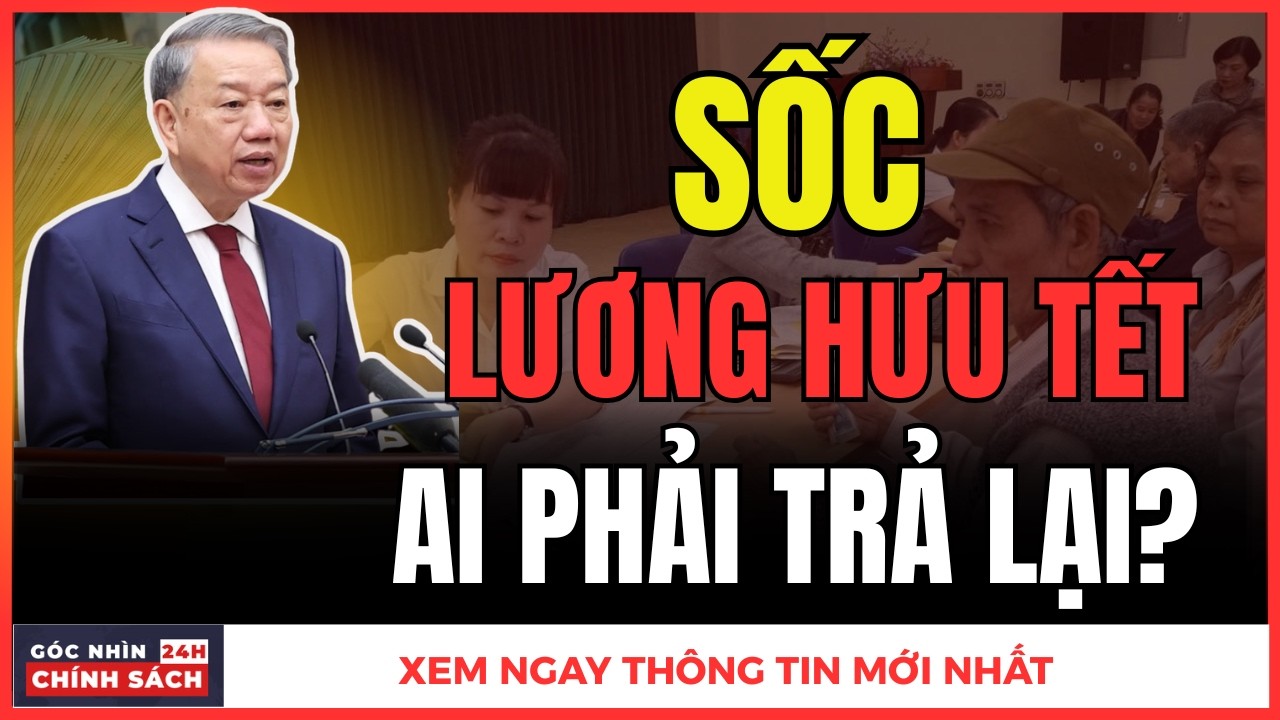COI CHỪNG: Thu Hồi Lương hưu và Trợ cấp dịp Tết.