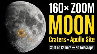 160X Zoom moon : Mountains, craters and Apollo Landing Site. REVEALED !