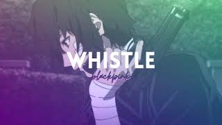 whistle - blackpink \