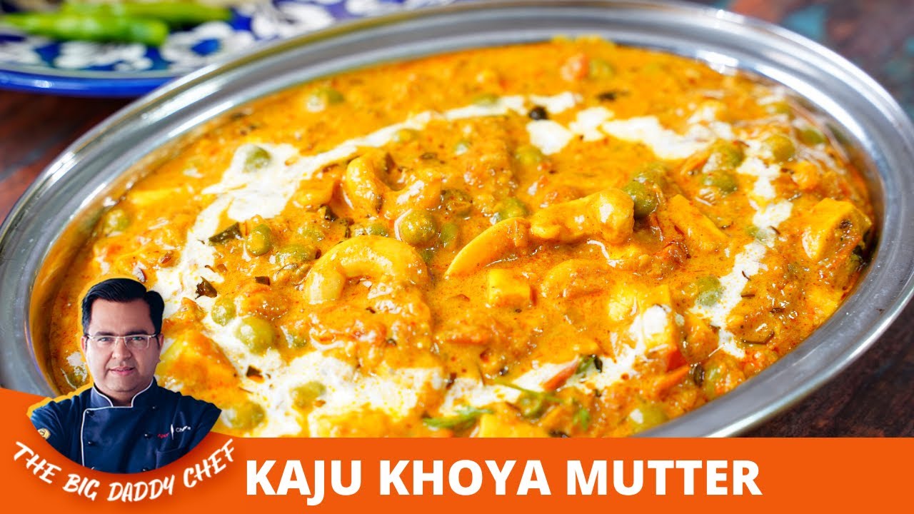 Dhaba Style Kaju Khoya Mutter | झटपट और आसान काजू खोया मटर की सब्जी | Chef Ajay Chopra