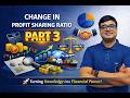 "Goodwill Adjustment on Change in Profit-Sharing Ratio: Ensuring Fairness Among Partners" IPART 3I