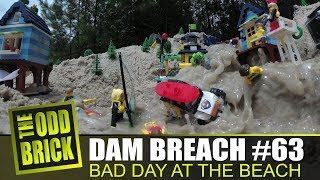 LEGO Dam Breach #63 - Bad Day at the Beach