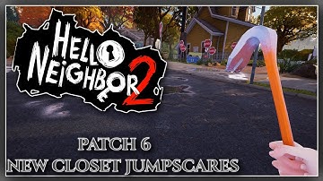 Hello Neighbor 2 | All new closet catch animations.