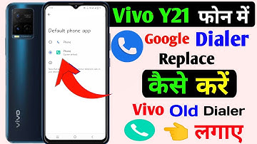Vivo y21 google dailer replace kaise kare | how to replace google dailer on vivo y21