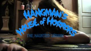 Hangman's 2011 - Haunted Library