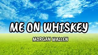 ME ON WHISKEY  MORGAN WALLEN   (Official video)🎶🎸