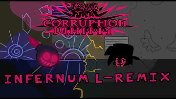FNF Corruption Whitty - Infernum L-Remix
