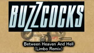 Buzzcocks - Between Heaven And Hell (Paul Hammond Remix)