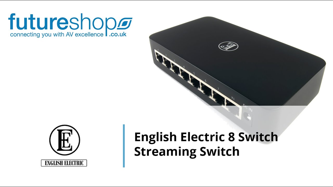 English Electric 8 Switch Streaming Switch Future Shop YouTube
