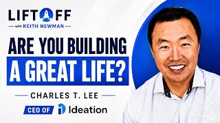 Are You Building a Great Company or a Great Life? | Charles T. Lee