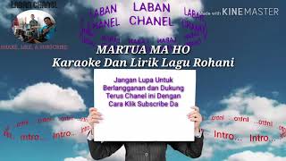 Karaoke MARTUA MA HO. (Karaoke dan Lirik Lagu Rohani)