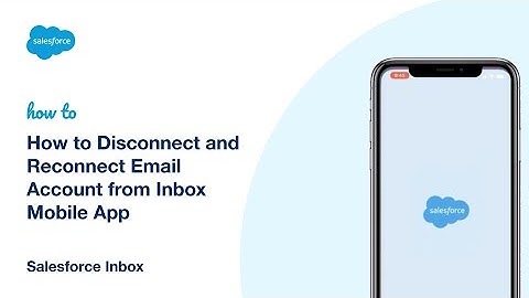 How to Disconnect and Reconnect Email Account from Inbox Mobile App