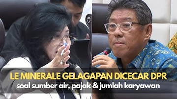LE MINERALE GELAGAPAN! DICECAR DPR SOAL SUMBER AIR DAN PAJAK AIR l GAK BAYAR PAJAK, PAK?