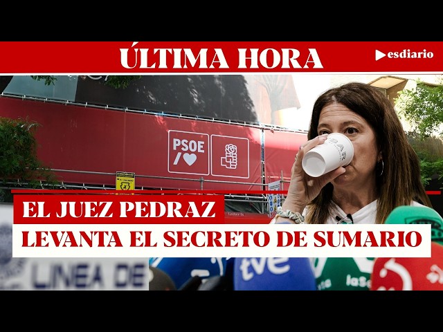 #ÚLTIMAHORA El juez Pedraz aterroriza al PSOE: levanta el secreto de sumario de las cloacas