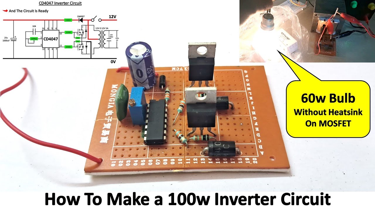 HOW TO MAKE INVERTER 12V TO 220V AT HOME | CD4047 100W INVERTER ...