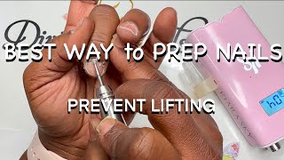 HOW to STOP Nails from LIFTING | BEST NAIL PREP | End Nail Lifting Details