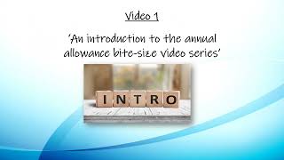 Information Annual Allowance 2026 Bite-Size Video 1 - An Introduction to this Series of Videos News