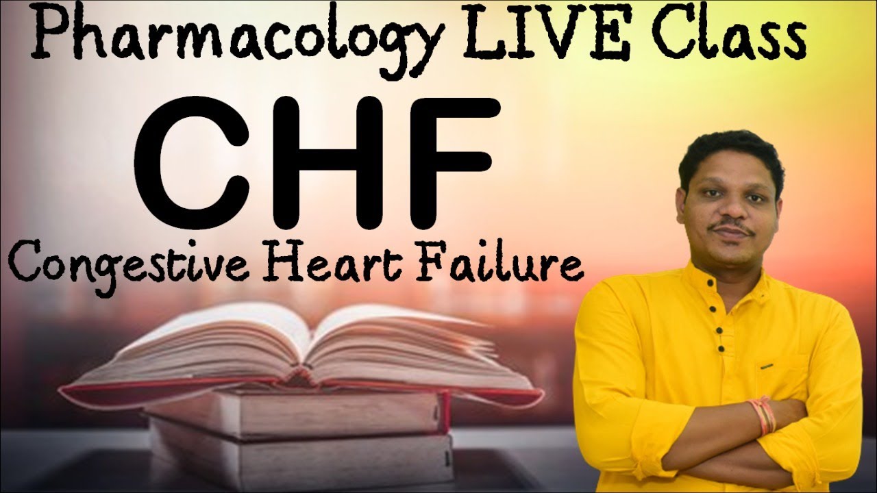 Congestive Heart Failure (CHF) - Pharmacology Online Class | Bhushan Science