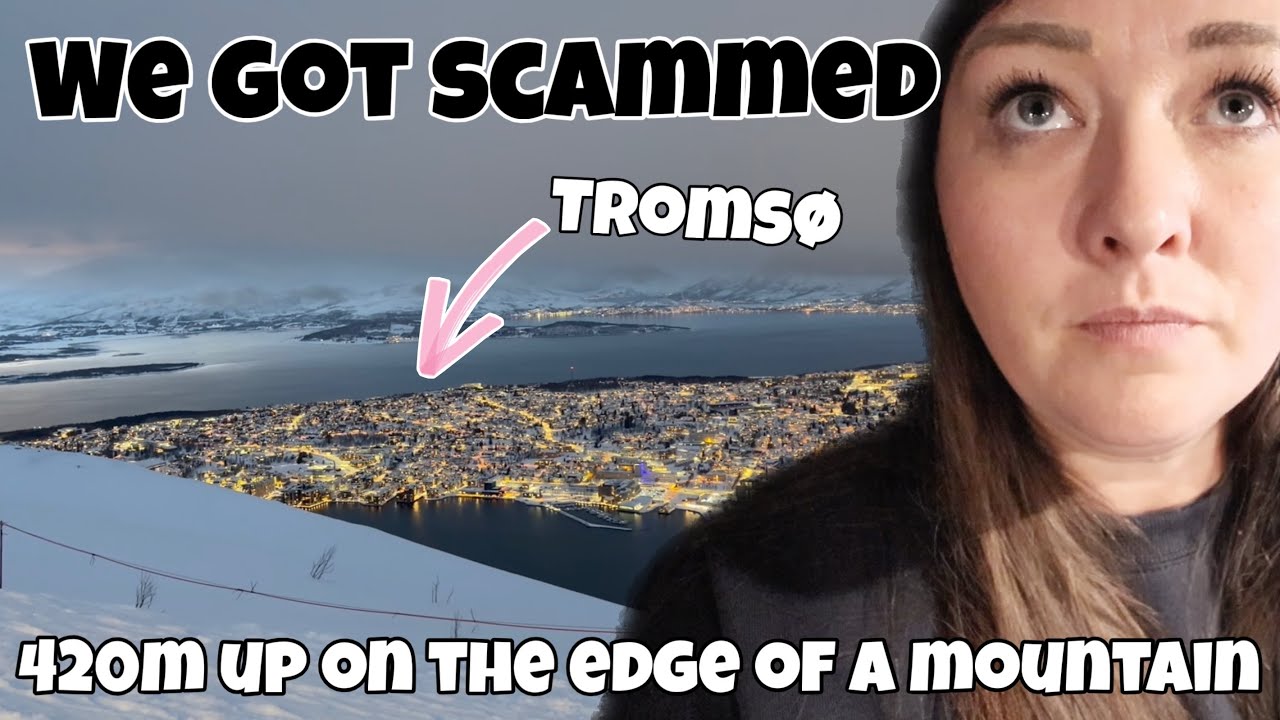 We Got Scammed in Tromsø! 420M Up On The Edge Of a Mountain!
