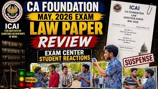 CA Foundation May 2026 Law Paper Review | Out Of Syllabus Question? | Exam Center Reaction 