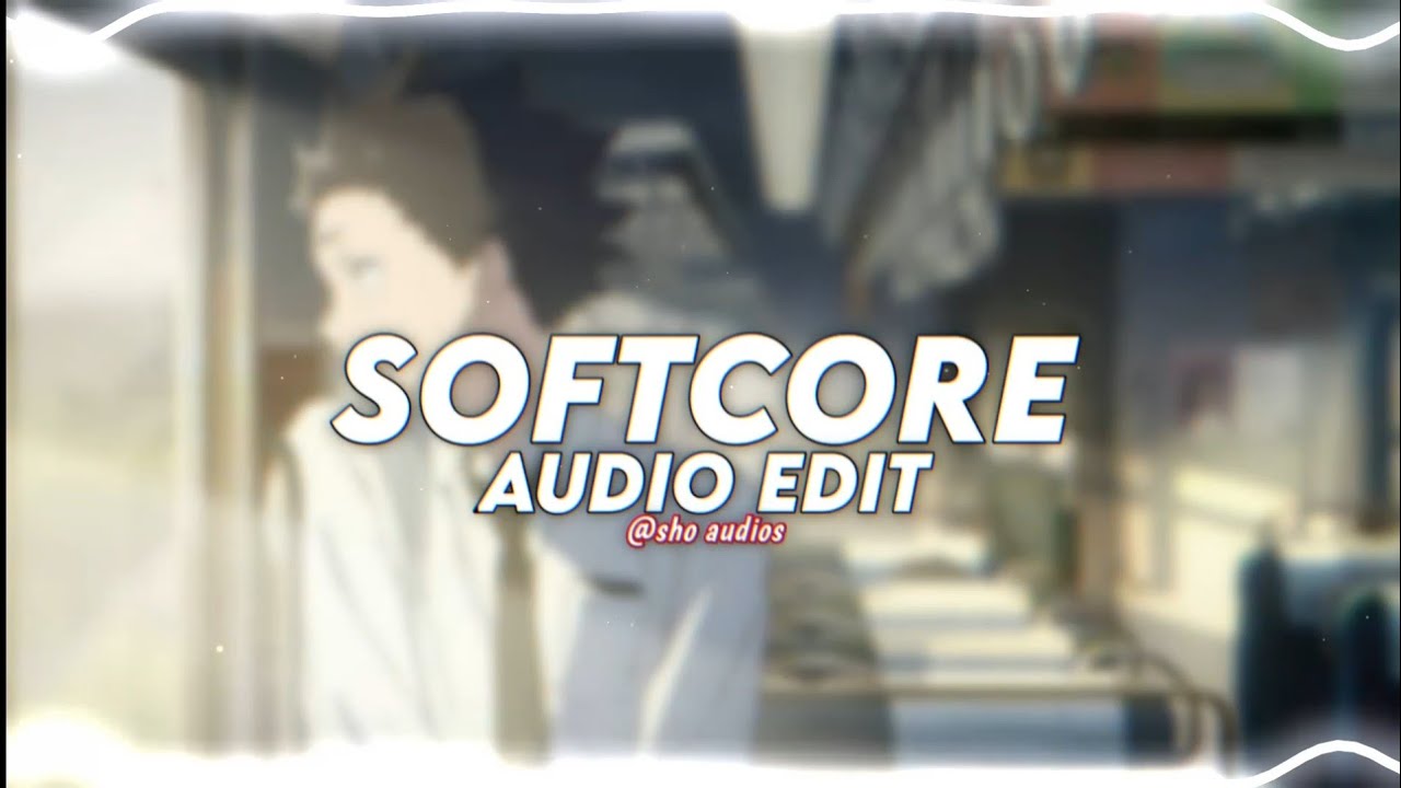 softcore - the neighborhood [edit audio] - YouTube