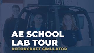 AE School Lab Tour - Rotorcraft Simulation Lab