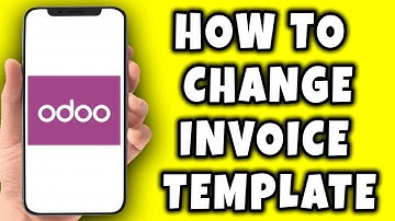How to Change Invoice Template on Odoo (2023)