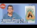 How paramahansa yoganandas autobiography can help modern seekers stuck in material lives
