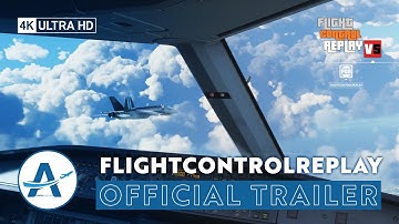 FlightControlReplay v5 | Microsoft Flight Simulator [Official Trailer]