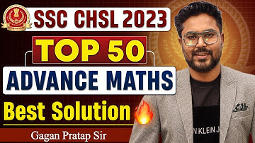 SSC CHSL 2023 में आये Top 50 Questions Maths By Gagan Pratap Sir #ssc #cgl #chsl