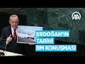 Cumhurbaşkanı Erdoğan'ın BM'deki tarihi konuşması