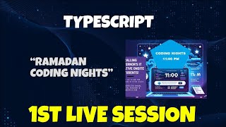 Typescript | 1st Live Session complete  lecture 'Ramadan Coding Nights' HD Video