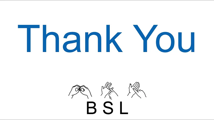 Thank you and Please BSL Video