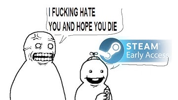 Why I HATE Early Access Games (And Why You Should Too...)
