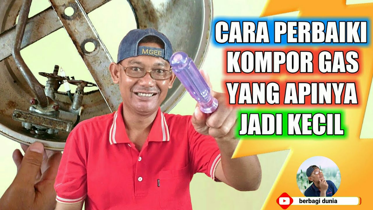 API KOMPOR GAS KECIL? INI SOLUSINYA - CARA SERVICE KOMPOR GAS API KECIL ...