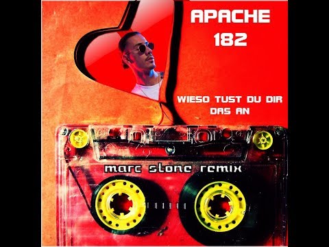 Apache 207 - Wieso tust Du dir das an (Marc Stone Remix)