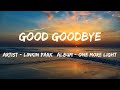 Good Goodbye Lyrics Linkin Park Good Goodbye Lyrics Linkin Park