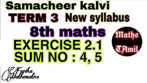 8th maths TERM 3 EXERCISE 2.1 SUM NO :4, 5 /SAMACHEER-KALVI /FARIHA MATHEMATICS