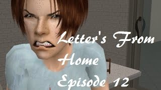 Letter's From Home Episode 12