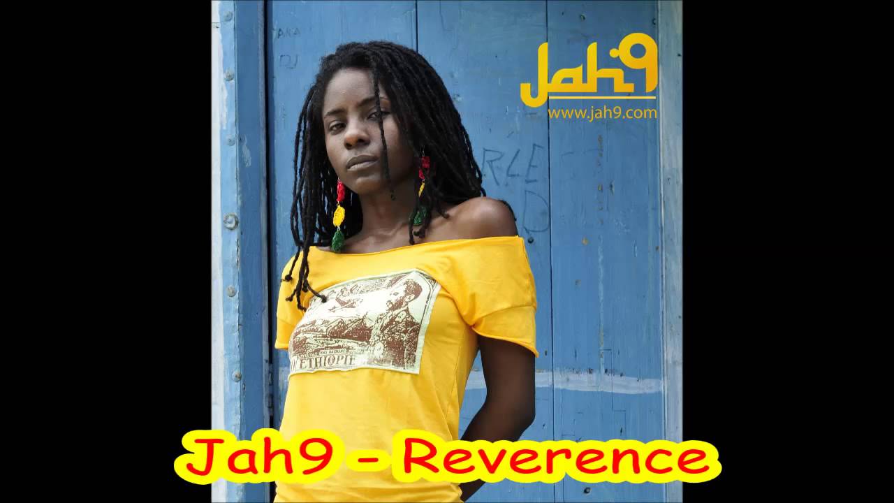 Jah9 - Reverence (Rootsman Riddim Feb 2013)