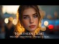 NORTHERN LIGHT Melodic Deep House Deep House Melodic Techno 