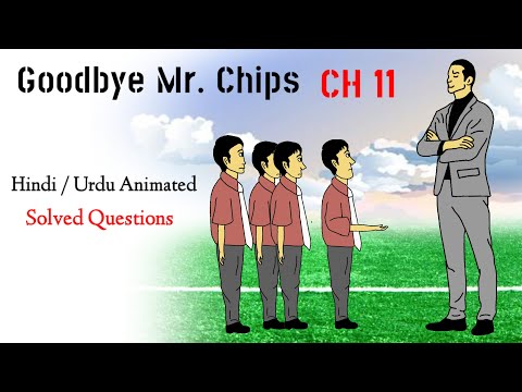 Goodbye Mr. Chips chapter 11 | 12th class | Question Answers | Summary | Hindi | Urdu | Animated.