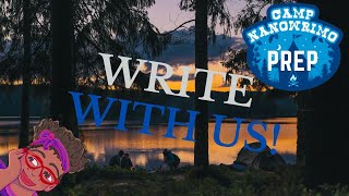 Camp NaNo Prep stream | AuthorTube Write-In